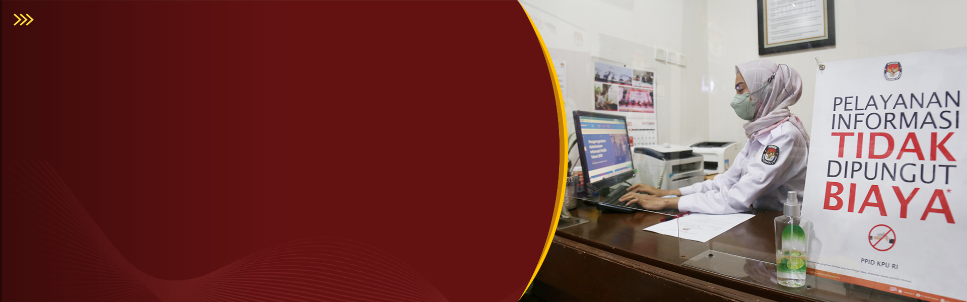 PELAYANAN INFORMASI TIDAK DIPUNGUT BIAYA